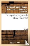 Le Gentil de la Galaisiere, Guillaume-Hyacinthe-Joseph-Jean-Baptiste - Voyage Dans Les Mers de l'Inde. Tome 1