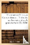 Sans Auteur - L'Aspirant En Chine, Ou Conversations Sur l'Industrie, Sur Les Moeurs Et Le Gouvernement (Ed.1850)