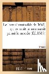 Sans Auteur - Le Livre Abominable de 1665, Qui Courait En Manuscrit Parmi Le Monde (Ed.1883) Tome 1
