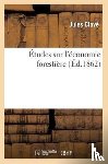 Clave, Jules - Etudes Sur l'Economie Forestiere