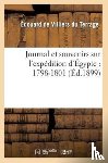 de Villiers Du Terrage, Edouard - Journal Et Souvenirs Sur l'Expedition d'Egypte: 1798-1801