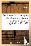 Tacite - Des Causes de la Corruption de l'Eloquence