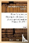 de Monet de Lamarck, Jean-Baptiste - Flore Francoise, Ou Description de Toutes Les Plantes Qui Croissent En France T. 2