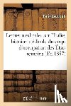Jacquot, Felix - Lettres Medicales, l'Italie Comprenant l'Histoire Medicale Du Corps d'Occupation Des Etats Romains