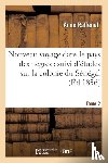 Raffenel, Anne - Nouveau Voyage Dans Le Pays Des Negres, Etudes Sur La Colonie Du Senegal, Documents Tome 2