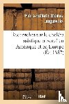 Thomas Longueville, Pierre-Frederic - Recherches Sur Le Cholera Asiatique Observe En Amerique Et En Europe