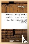 Vignes, Leon - Technique de l'Exploration Oculaire: Introduction A l'Etude de l'Ophtalmologie