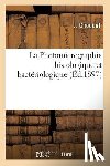 Choquet, J - La Photomicrographie Histologique Et Bacteriologique