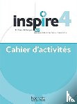 HACHETTE FRANCAIS LANGUE ETRANGERE - Inspire 4 - Cahier d'activites + online audio