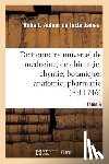 James, Robert - Dictionnaire Universel de Medecine, de Chirurgie, de Chymie, de Botanique, d'Anatomie, de Pharmacie