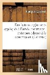 Coignet, Francois - Des Betons Agglomeres Appliques A l'Art de Construire: Memoire Adresse A La Commission