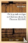 Leflaive, Abel - de la Pustule Maligne Ou Charbon Externe de l'Homme