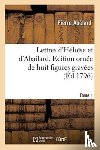 Abelard, Peter - Lettres d'Heloise Et d'Abailard. Tome 1