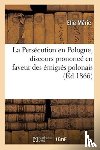 Meric, Elie - La Persecution En Pologne, Discours Prononce En Faveur Des Emigres Polonais