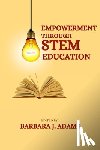 J. Adams, Barbara - Empowerment through STEM education