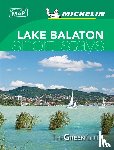 Michelin - Lake Balaton & Budapest - Michelin Green Guide Short Stays