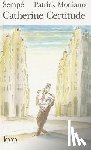 Modiano, Patrick - Catherine Certitude