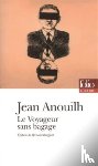 Anouilh, Jean - Le voyageur sans bagage