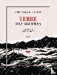 de Saint-Exupéry, Antoine - Terre des Hommes (Édition illustrée)