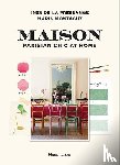 de la Fressange, Ines, Montagut, Marin - Maison: Parisian Chic at Home - Paris chic at home