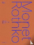 Sciama, Cyrille, Delbarre, Marie, Lefebvre, Géraldine, Wat, Pierre - Monet/Rothko