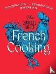 Bocuse, Paul, Boué, Vincent, Delorme, Hubert - The Complete Book of French Cooking