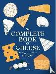 Pham, Anne-Laure, Plantive, Mathieu - The Complete Book of Cheese