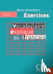 Mimran - Vocabulaire explique du francais - Niveau intermediaire - Cahier d'activites