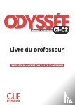 Mansour, D. Abi, Delcambre, Fabien, VERGUES, Marion, Vittet, Fanny - Odyssee - Livre du professor - Guide pedagogique - C1/C2