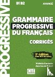  - Grammaire progressive du francais - Niveau avance (B1/B2) - Corriges
