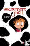 Bourdier, Emmanuel - Vachement moi