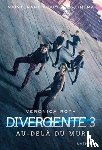 Roth, Veronica - Divergente 3/Au-dela du mur