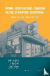  - Home- and Future- Making in the Ethiopian Diaspora