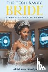 Hernandez-Whyle, Alicia - The Tech-Savvy Bride: Using AI to Master Wedding Planning
