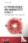 Samaha, Joelle - Le pathologique : une normativité vitale ?