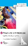 Leclère, Eric, Louradour, Cécile - Pour une art-thérapie sans indice créé