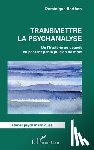 Berthon, Dominique - Transmettre la psychanalyse