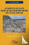 Kitobo Samsoni, Willy - Les défis à relever dans le secteur des mines de la R.D. Congo