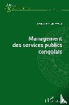 Aïssi Yuma Mwana, Emile - Management des services publics congolais