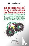 Diawara, Mamadou - La citoyenneté dans l'intégration des Etats en Afrique :