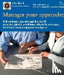 Ballé, Michael - Manager pour apprendre: Utiliser la pratique managériale du A3 pour résoudre les problèmes