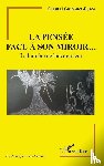 Guionnet Fusco, Chantal - La pensée face à son miroir...