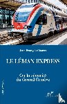 Clouzet, Jean Francois - Le Léman Express