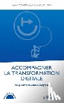 Lamrani, Jamal - Accompagner la transformation digitale: Perspective psychosociologique
