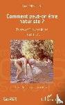 Miesseroff, Oxent - Comment peut-on être naturiste ?