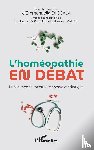 Di Scala, Emmanuella, Malpel, Sébastien, Demonceaux, Sophie - L'homéopathie en débat