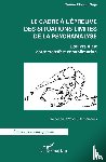 Khouri Naja, Carine - Le cadre à l'épreuve des situations limites de la psychanalyse