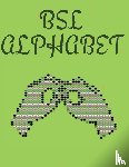 Publishing, Cristie - BSL Alphabet. British Sign Language