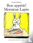 Boujon, Claude - Bon appetit Monsieur Lapin