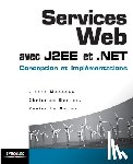 Bernard, Christian, Le Galles, Xavier, Maessano, Libero - Services Web avec J2EE